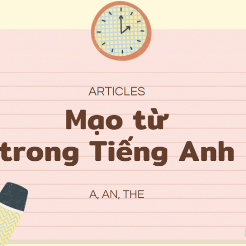 (Học tập ngoại ngữ) Definite article & Indefinite article